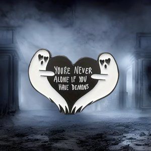 You're Never Alone If You Have Demons‎ - NEW - Pin Brooch Spooky Black White